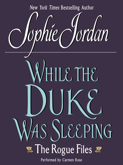 Title details for While the Duke Was Sleeping by Sophie Jordan - Wait list